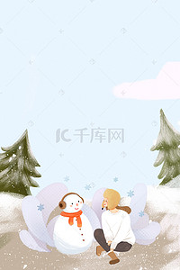 雪人女孩背景图片_冬日户外堆雪人女孩出行海报
