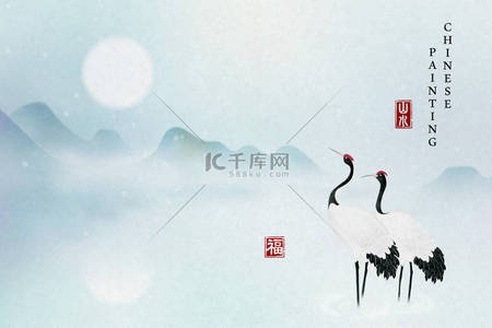中国风水墨画艺术背景优雅宁静的山景，满月和中国鹤鸟矗立在湖上。汉译英：自然景观与福气.
