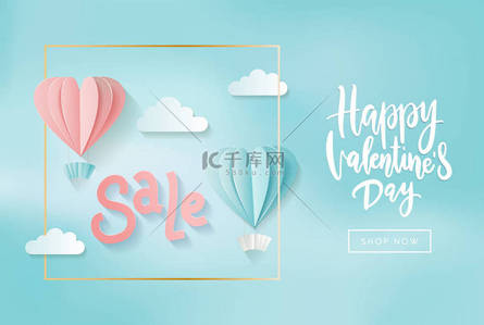 Valentines day sale web banner of gentle pink and blue heart hot air balloons on blue sky shine background. Sale text for holiday shop discount promo design template with hand lettering