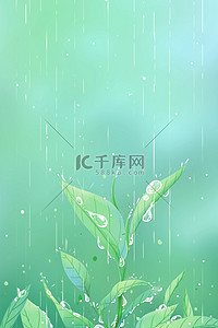 碧绿茶叶背景图片_雨水海报雨滴绿植