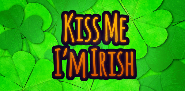 kiss摄影照片_Kiss me im irish 的复合图像