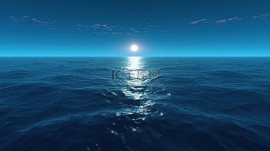 月光海背景图片_3D 渲染场景明亮的白色月亮落入宁静的蓝色大海