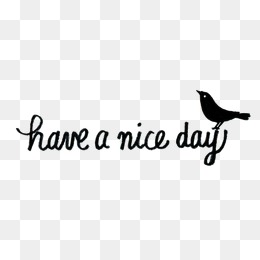 have a nice day 小鸟手绘艺术字