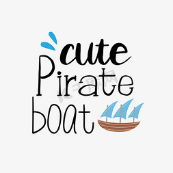 海盗免抠艺术字图片_svg可爱的海盗船黑色英文字母卡通插画