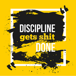 Inspirational motivational quote. Discipline 