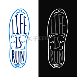 健身图片_Life is run marathon logotype 鞋底。