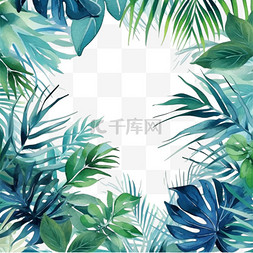 水彩热带图片_手绘水彩热带树叶背景植物边框