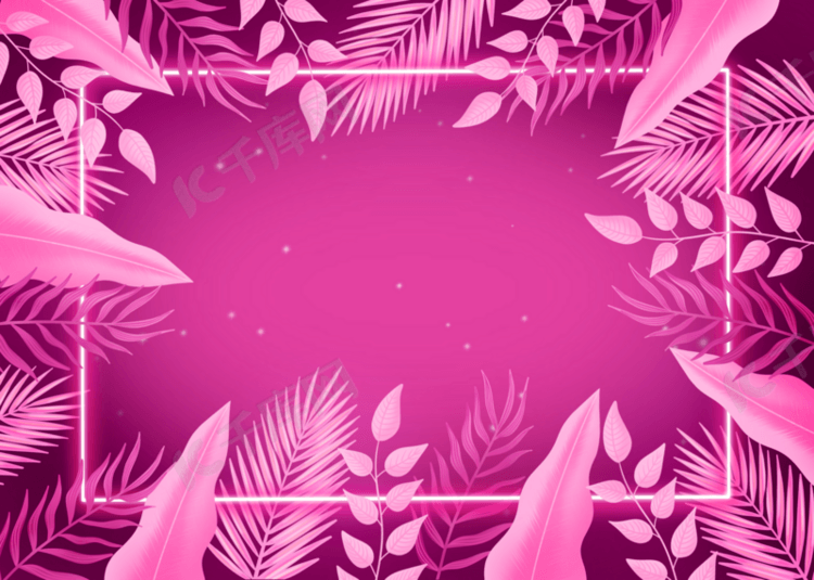 粉色植物叶子霓虹边框背景