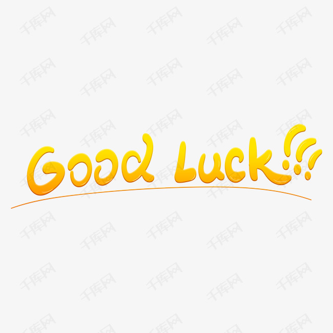 good luck