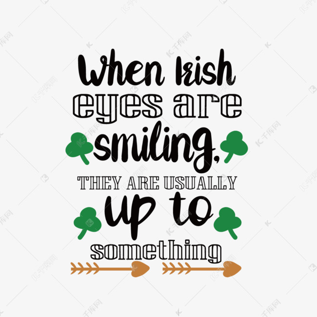 黑色当爱尔兰人的眼睛在微笑时 他们通常会适应短语svg艺术字
