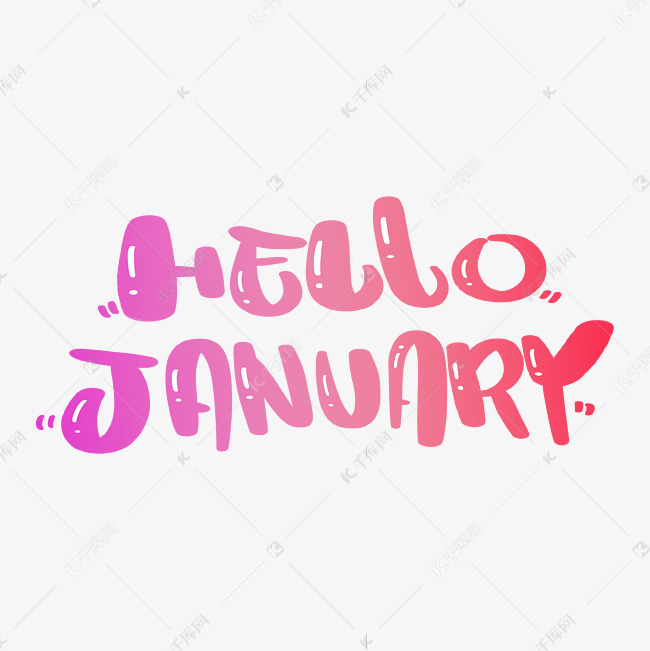 HELLO JANUARY 你好一月