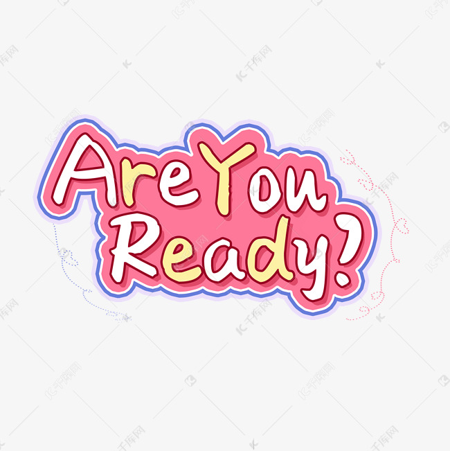 areyouready?艺术字设计图片-千库网