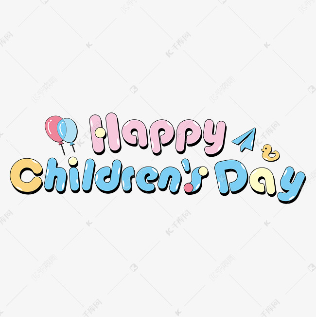 61儿童节快乐英文HappyChildren'sDay艺术字