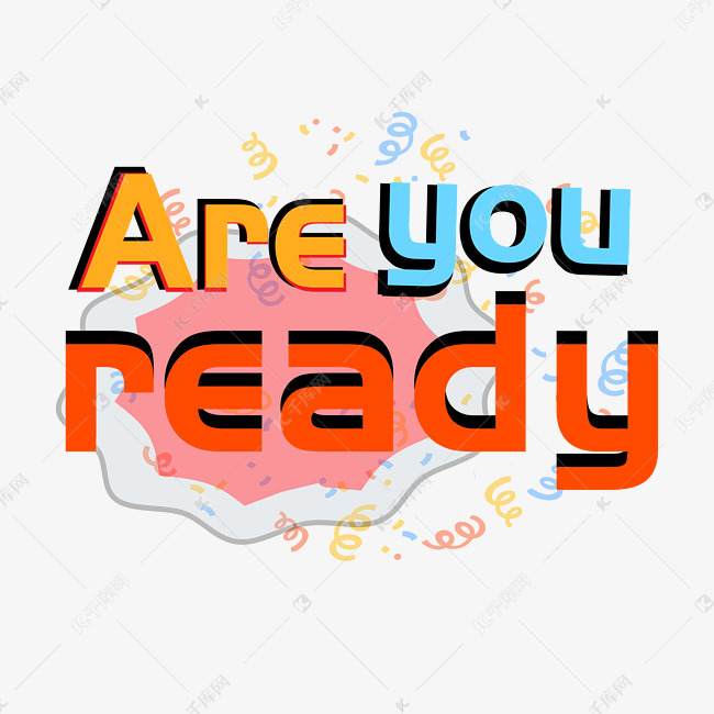 are you ready 字体艺术字设计图片-千库网