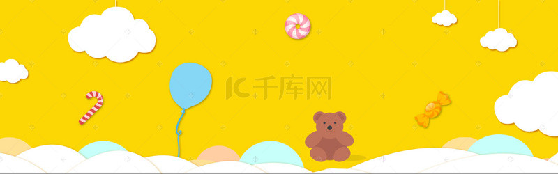 儿童节小熊背景图片_天猫六一儿童节卡通小熊糖banner