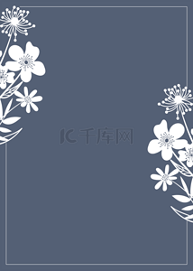质感蓝色边框背景图片_蓝色质感白色花卉背景