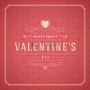 Day背景图片_Valentines Day Greeting Card or Poster Vector illustration. Retro typography design and texture background