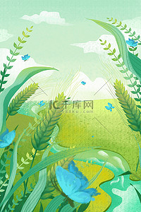 绿色丰收背景图片_芒种小麦绿色卡通手绘海报