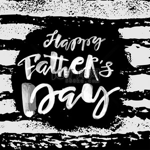 day背景图片_Fathers day concept hand lettering motivation poster.