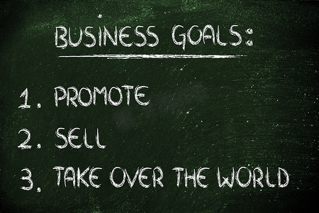 业务目标列表：推广、销售、接管世界