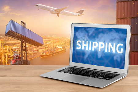 出口全球摄影照片_笔记本电脑显示业务航运和物联网技术概念，用于全球业务连接到客户的全球集装箱货物运输与物流概念背景