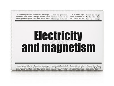 科学概念：报纸标题电和磁