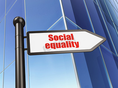 政治概念： 在建筑背景上签署社会平等