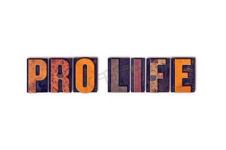 Pro Life 概念隔离凸版类型