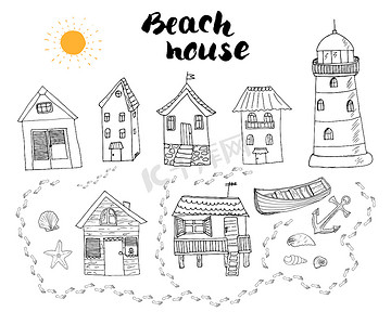 海滩小屋和平房，手绘轮廓涂鸦设置灯塔木船和锚，贝壳和沙滩上的脚步，白色背景上孤立的矢量插图