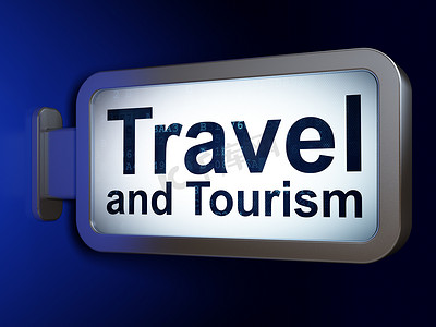 旅游概念：广告牌背景上的旅游和旅游