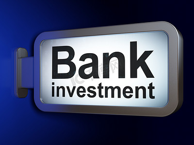 银行广告摄影照片_银行概念：广告牌背景上的银行投资