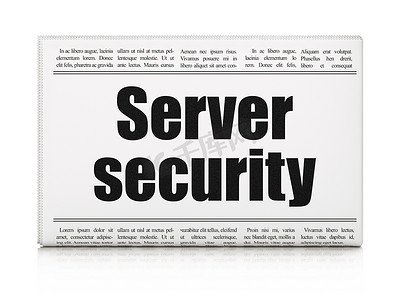 安全概念：报纸标题服务器安全