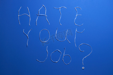 讨厌你的工作？