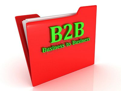 工作规划绿色摄影照片_B2B 企业对企业红色文件夹上的亮绿色字母