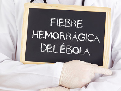 医生显示信息：西班牙语的埃博拉病毒
