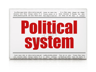 政治概念：报纸大标题政治制度