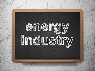 行业概念：黑板背景下的能源行业