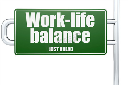 工作与生活摄影照片_绿色路标上的工作与生活平衡词