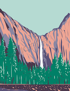 Bridalveil Fall 是优胜美地山谷中最著名的瀑布，位于美国加利福尼亚州优胜美地国家公园内 WPA 海报艺术
