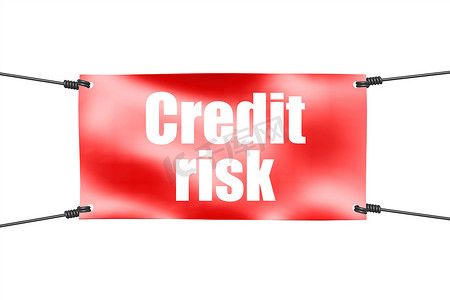 海报贷款摄影照片_带有红色横幅的信用风险词