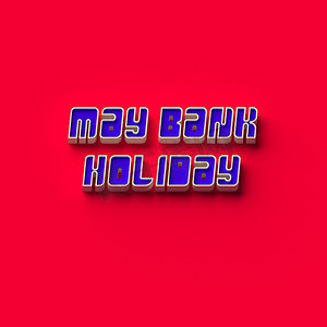 浮雕海报摄影照片_3D 渲染词“五月银行假期”