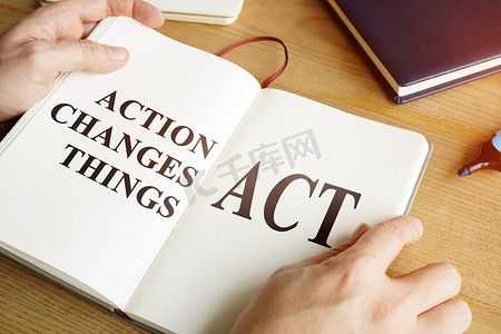 ACT - 行动改变打开书中的事情的话。