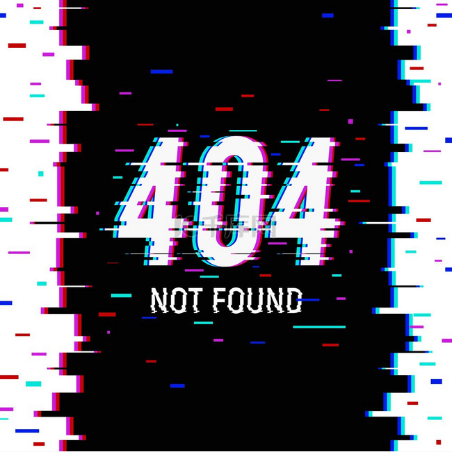 故障风格海报与 404 未在屏