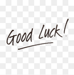 good luck