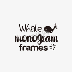 冬青框架免抠艺术字图片_svg手绘鲸鱼会标框架黑色英文字母线描插画