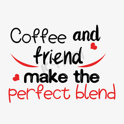 咖啡和朋友完美融合简约短语svg