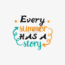 每个你都是免抠艺术字图片_svg每个夏季都有一个故事手绘橙色和绿色箭头插画