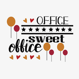 5s办公室场景免抠艺术字图片_简约办公室甜蜜的办公室svg短语