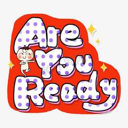 手写红色卡通Are you ready