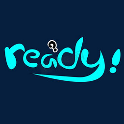 ready青色卡通创意艺术字设计